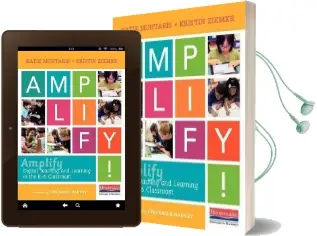 Amplify: Digital Teaching and Learning in the k-6 Classroom Audiobook download free by Katie Muhtaris