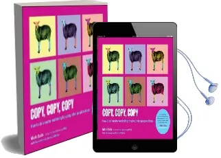Copy, Copy, Copy: How to do Smarter Marketing by Using Other People'S Ideas Audiobook download free by Mark Earls
