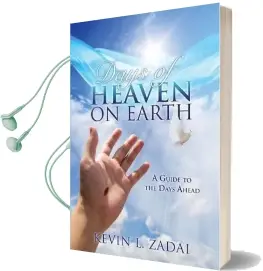 Days of Heaven on Earth Audiobook download free by Kevin L Zadai