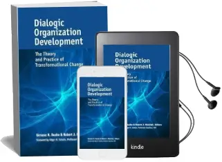 Dialogic Organization Development: The Theory and Practice of Transformational Change Audiobook download free by Robert J. Marshak