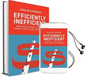 Efficiently Inefficient: How Smart Money Invests and Market Prices are Determined Audiobook download free by Lasse Heje Pedersen
