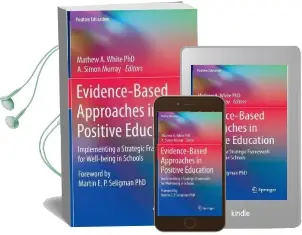 Evidence-Based Approaches in Positive Education: Implementing a Strategic Framework for Well-Being in Schools Audiobook download free by Martin Seligman