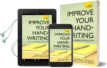 Improve Your Handwriting: Learn to Write in a Confident and Fluent Hand: The Writing Classic for Adult Learners and Calligraphy Enthusiasts Audiobook download free by Rosemary Sassoon