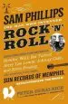 Audiobook Sam Phillips: The man who Invented Rock 'n' Roll author Peter Guralnick