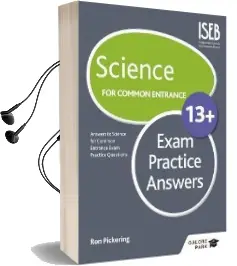 Science for Common Entrance 13+ Exam Practice Answers Audiobook download free by Ron Pickering