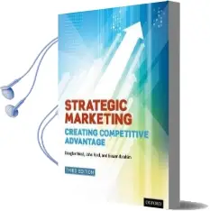 Strategic Marketing: Creating Competitive Advantage Audiobook download free by Douglas West