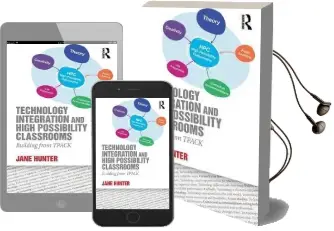 Technology Integration and High Possibility Classrooms: Building From Tpack Audiobook download free by Jane Hunter