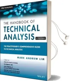 The Handbook of Technical Analysis + Test Bank: The Practitioner'S Comprehensive Guide to Technical Analysis Audiobook download free by Mark Andrew Lim