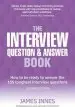 Audiobook The Interview Question & Answer Book: How to be Ready to Answer the 155 Toughest Interview Questions author James Innes