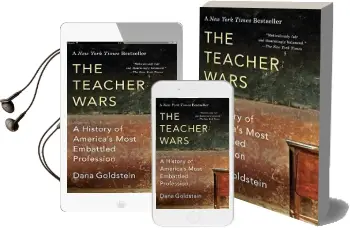 The Teacher Wars: A History of America'S Most Embattled Profession Audiobook download free by Dana Goldstein