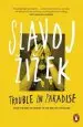 Audiobook Trouble in Paradise: From the end of History to the end of Capitalism author Prof. Slavoj Zizek