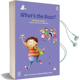 What'S the Buzz? for Early Learners: A Complete Social Skills Foundation Course Audiobook download free by Mark Le Messurier