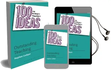 100 Ideas for Primary Teachers: Outstanding Teaching Audiobook download free by Stephen Lockyer