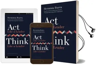 Act Like a Leader, Think Like a Leader Audiobook download free by Herminia Ibarra
