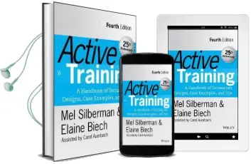 Active Training: A Handbook of Techniques, Designs, Case Examples, and Tips Audiobook download free by Melvin L. Silberman