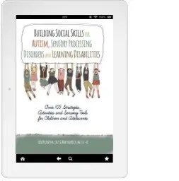 Building Social Skills for Autism, Sensory Processing Disorders and Learning Disabilities: Over 105 Strategies, Activities and Sensory Tools for Children and Adolescents Audiobook download free by Tara Delaney