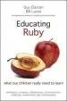 Audiobook Educating Ruby: What our Children Really Need to Learn author Bill Lucas