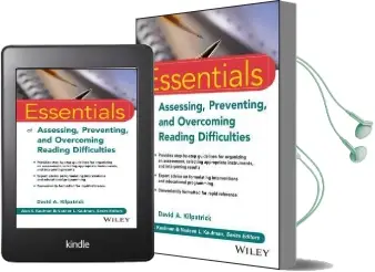 Essentials of Assessing, Preventing, and Overcoming Reading Difficulties Audiobook download free by David A. Kilpatrick