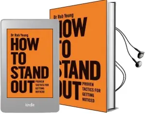 How to Stand out: Proven Tactics for Getting Noticed Audiobook download free by Rob Yeung