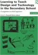 Audiobook Learning to Teach Design and Technology in the Secondary School: A Companion to School Experience author Gwyneth Owen Jackson