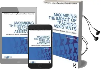 Maximising the Impact of Teaching Assistants: Guidance for School Leaders and Teachers Audiobook download free by Rob Webster