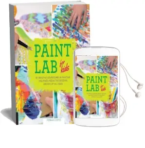 Paint lab for Kids: 52 Creative Adventures in Painting and Mixed Media for Budding Artists of all Ages Audiobook download free by Stephanie Corfee