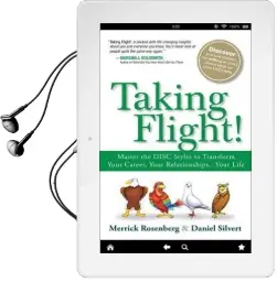 Taking Flight!: Master the Disc Styles to Transform Your Career, Your Relationships...Your Life Audiobook download free by Merrick Rosenberg