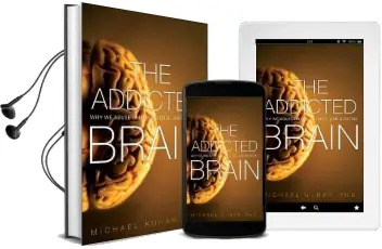 The Addicted Brain: Why we Abuse Drugs, Alcohol, and Nicotine Audiobook download free by Michael J. Kuhar