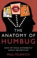 Audiobook The Anatomy of Humbug: How to Think Differently About Advertising author Paul Feldwick