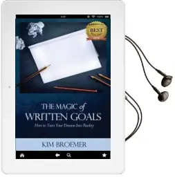 The Magic of Written Goals: How to Turn Your Dreams Into Realty Audiobook download free by Broemer Kim