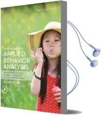 Understanding Applied Behavior Analysis, Second Edition: An Introduction to aba for Parents, Teachers, and Other Professionals Audiobook download free by Albert J. Kearney