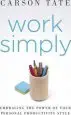 Audiobook Work Simply: Embracing the Power of Your Personal Productivity Style author Carson Tate
