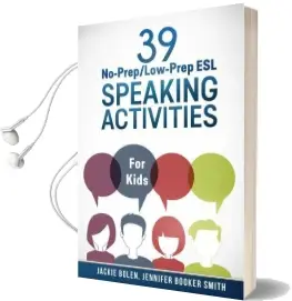39 No-Prep/Low-Prep esl Speaking Activities: For Kids (7+) Audiobook download free by Jackie Bolen