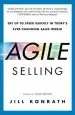 Audiobook Agile Selling: Get up to Speed Quickly in Today'S Ever-Changing Sales World author Jill Konrath