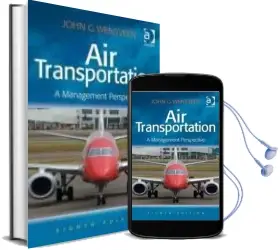 Air Transportation: A Management Perspective Audiobook download free by John G. Wensveen