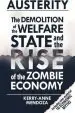 Audiobook Austerity: The Demolition of the Welfare State and the Rise of the Zombie Economy author Kerry Anne Mendoza
