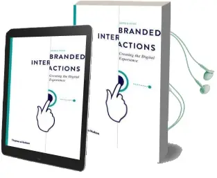 Branded Interactions: Creating the Digital Experience Audiobook download free by Marco Spies