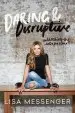 Audiobook Daring & Disruptive: Unleashing the Entrepreneur author Lisa Messenger