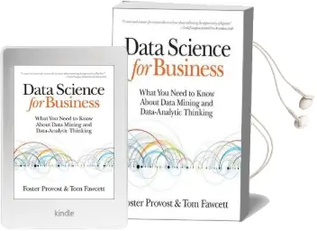 Data Science for Business: What you Need to Know About Data Mining and Data-Analytic Thinking Audiobook download free by Foster Provost