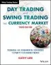 Audiobook Day Trading and Swing Trading the Currency Market: Technical and Fundamental Strategies to Profit From Market Moves author Kathy Lien