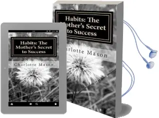 Habits: The Mother'S Secret to Success Audiobook download free by Charlotte M Mason
