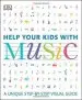 Audiobook Help Your Kids With Music: A Unique Step-By-Step Visual Guide author Dk