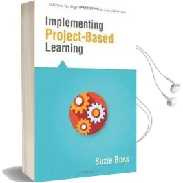 Implementing Project-Based Learning Audiobook download free by Suzie Boss