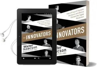 Innovators: How a Group of Inventors, Hackers, Geniuses and Geeks Created the Digital Revolution Audiobook download free by Walter Isaacson