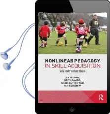 Nonlinear Pedagogy in Skill Acquisition: An Introduction Audiobook download free by Jia Yi Chow