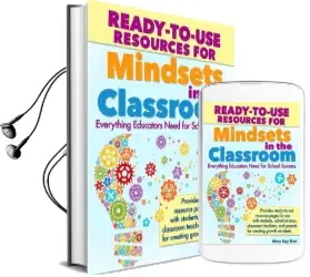 Ready-To-Use Resources for Mindsets in the Classroom: Everything Educators Need for School Success Audiobook download free by Mary Cay Ricci