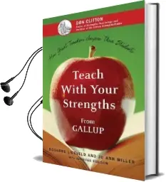 Teach With Your Strengths: How Great Teachers Inspire Their Students Audiobook download free by Rosanne Liesveld