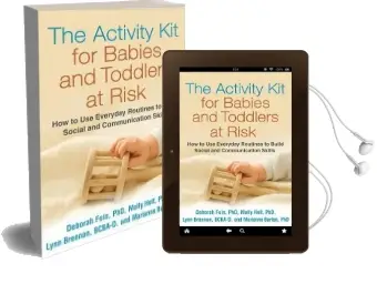 The Activity kit for Babies and Toddlers at Risk: How to use Everyday Routines to Build Social and Communication Skills Audiobook download free by Deborah Fein