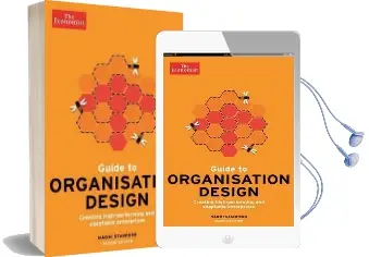 The Economist Guide to Organisation Design 2nd Edition: Creating High-Performing and Adaptable Enterprises Audiobook download free by Naomi Stanford