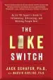 Audiobook The Like Switch: An Ex-Fbi Agent'S Guide to Influencing, Attracting, and Winning People Over author Jack Schafer